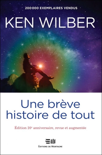 KEN WILBER - UNE BRÈVE HISTOIRE DE TOUT  [Livres]