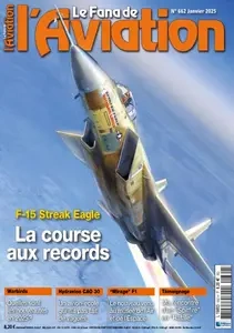 Le Fana de l’Aviation - Janvier 2025  [Magazines]