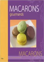 Macarons gourmands  [Livres]