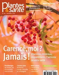 Plantes & Santé N.261 - Novembre 2024  [Magazines]