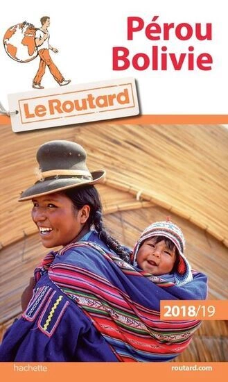 Guide du Routard Perou Bolivie 2018-2019  [Livres]