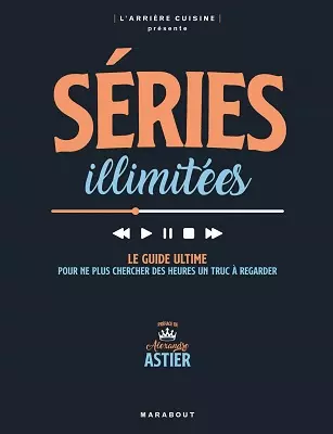 Séries illimitées  Alexandre Astier  [Livres]