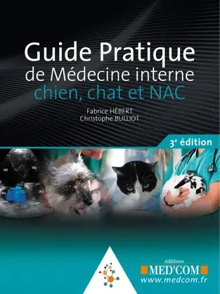 Guide Pratique de Médecine interne chien, chat et NAC  [Livres]