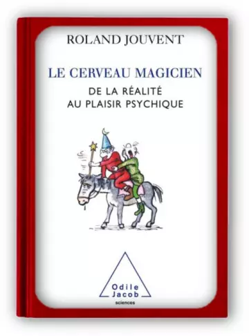 Le cerveau magicien  Roland Jouvent  [Livres]