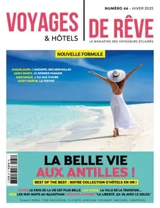 Voyages & Hôtels de Rêve - Hiver 2025  [Magazines]