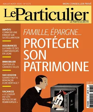 Le Particulier N°1171 – Juillet-Août 2020  [Magazines]