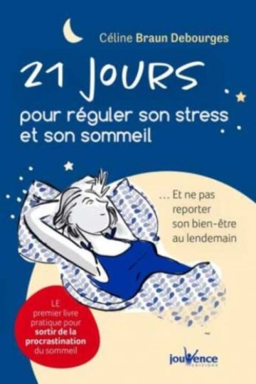 21 jours pour réguler son stress et son sommeil  [Livres]