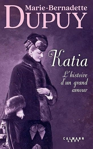 Katia, l'histoire d'un grand amour  [Livres]