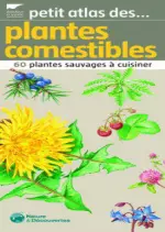 Petit atlas des plantes comestibles  [Livres]