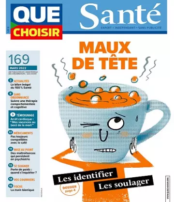 Que Choisir Santé N°169 – Mars 2022  [Magazines]