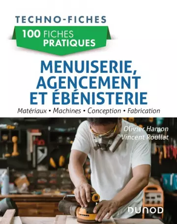 100 fiches pratiques de menuiserie, agencement et ébénisterie  [Livres]