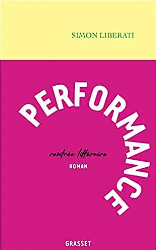 PERFORMANCE • SIMON LIBERATI  [Livres]