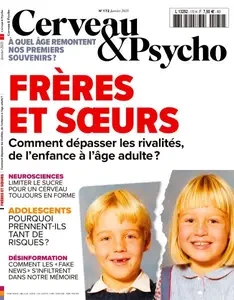 Cerveau & Psycho - Janvier 2025  [Magazines]