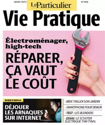 Le Particulier Vie Pratique N°498 – Mars 2023  [Magazines]