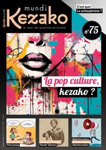 Kezako Mundi N.75 - Février 2024  [Magazines]