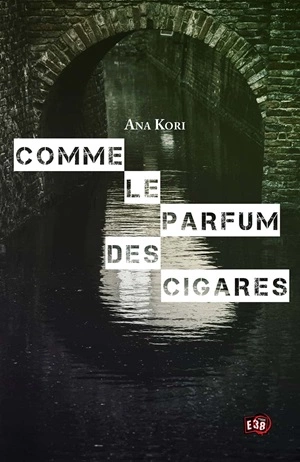 Comme le parfum des cigares Ana Kori  [Livres]