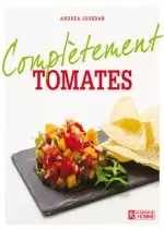 Complètement tomates  [Livres]