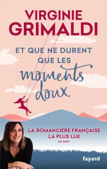 Et que ne durent que les moments doux VIRGINIE GRIMALDI  [Livres]