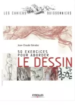 50 exercices pour aborder le dessin  [Livres]