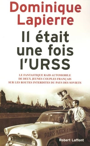 Il était une fois l'URSS Dominique Lapierre  [Livres]