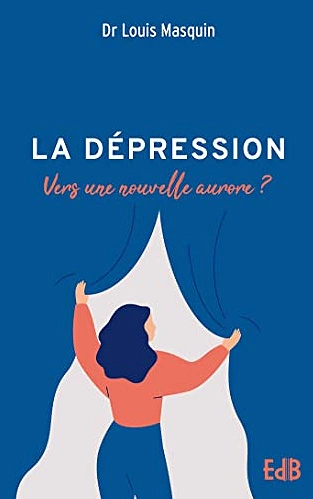 LA DÉPRESSION LOUIS MASQUIN  [Livres]