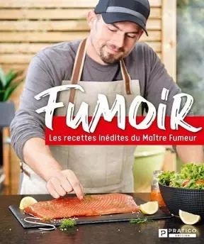 Fumoir T1 – Les recettes inédites du Maître Fumeur  [Livres]