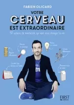 Votre cerveau est extraordinaire  [Livres]