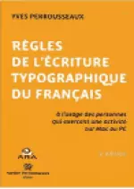 YVES PERROUSSEAUX – RÈGLES DE L'ÉCRITURE TYPOGRAPHIQUE DU FRANÇAIS  [Livres]