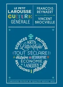 Le Petit Larousse de la culture générale [Livres]