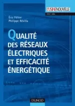 Qualité Des Réseaux Électriques et Efficacité Énergétique  [Livres]