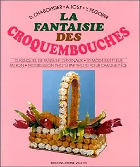 La Fantasie Des Croquembouches  [Livres]