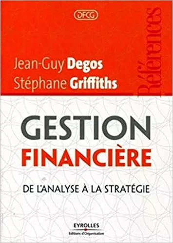 Gestion financiere - De l'analyse a la strategie  [Livres]