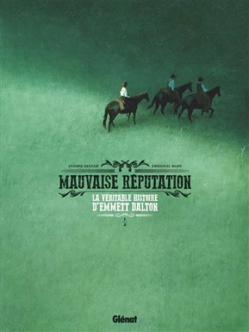 MAUVAISE RÉPUTATION - LA VÉRITABLE HISTOIRE D'EMMETT DALTON  [BD]