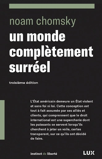 UN MONDE COMPLÈTEMENT SURRÉEL • 3E ÉDITION • NOAM CHOMSKY  [Livres]