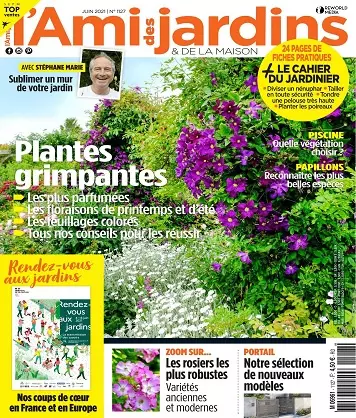 L’Ami des Jardins et de La Maison N°1127 – Juin 2021  [Magazines]