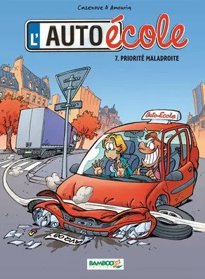 L'auto-école tome 7 Priorité maladroite  [BD]