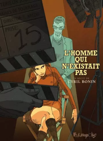 L'HOMME QUI N'EXISTAIT PAS  [BD]