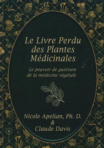 Le livre perdu des plantes medicinales  [Livres]