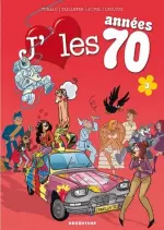 J’aime les Années 70 - Tome 3 - Coucou, Nous Revoilou !  [BD]