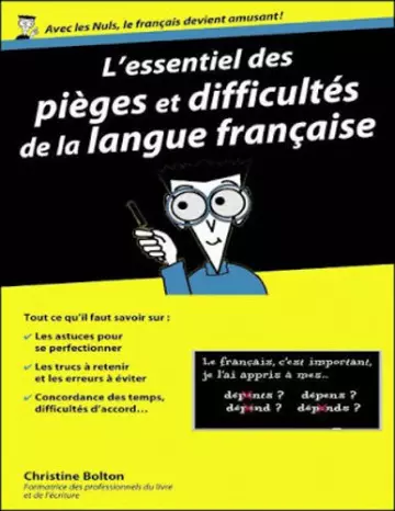 L'ESSENTIEL DES PIÈGES ET DIFFICULTÉS DE LA LANGUE FRANÇAISE POUR LES NULS  [Livres]