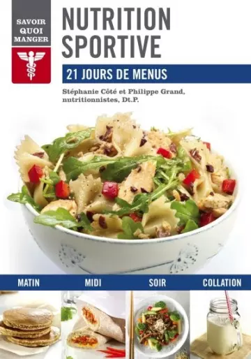 Nutrition sportive 21 jours de menus  [Livres]