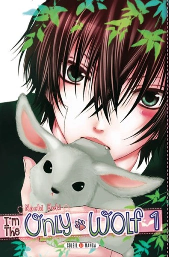 I'm the Only Wolf (Yuki) T01 à T05  [Mangas]