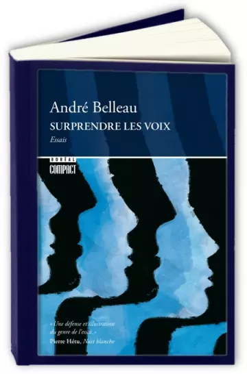 SURPRENDRE LES VOIX - ANDRE BELLEAU  [Livres]