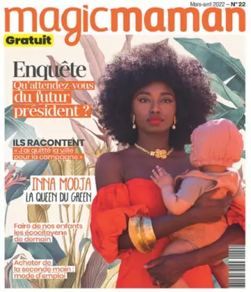 Magic Maman N°22 – Mars-Avril 2022  [Magazines]