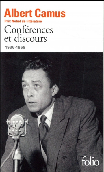 ALBERT CAMUS - CONFERENCES ET DISCOURS  [Livres]