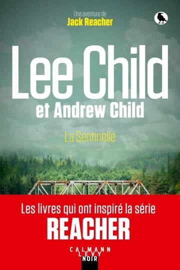 Une aventure de Jack Reacher Tome 25 : La Sentinelle Lee Child  [Livres]