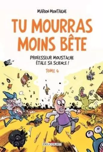 Tu mourras moins bête t.3 et t.4  [BD]