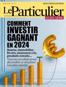 Le Particulier Hors-Série - Mars 2024  [Magazines]