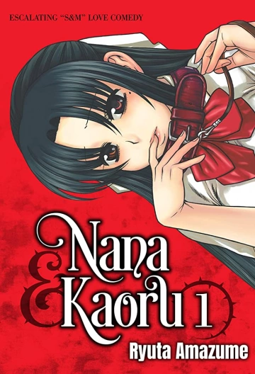 Nana to Kaoru (Attache-moi) - T01 à 10  [Mangas]