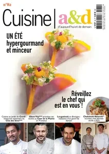 Cuisine A&D N.82 - 14 Septembre 2024  [Magazines]